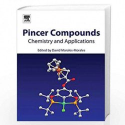 Pincer Compounds: Chemistry and Applications by D.M. Morales Book-9780128129319