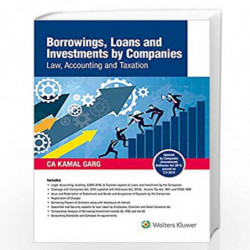 Borrowings, Loans and Investments by Companies: Law, Accounting and Taxation by KAMAL GARG Book-9789388313803