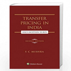Transfer Pricing in India - Since Inception To BEPS by S C MISHRA Book-9789388696036