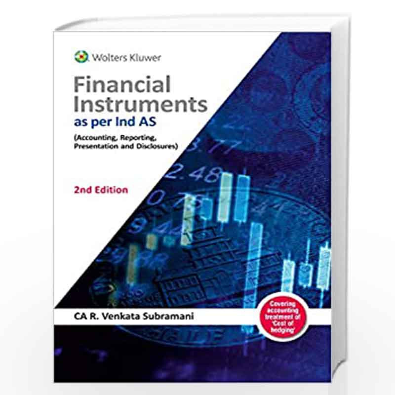 Financial Instruments as per Ind AS: Accounting, Reporting, Presentation & Disclosures by CA R. VENKATA SUBRAMANI Book-978938750