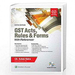 GST Acts, Rules & Forms with Referencer by CA ASHOK BATRA Book-9789387506374