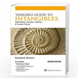 Tangible Guide to Intangibles: Identification, Valuation, Taxation and Transfer Pricing by SMARAK SWAIN Book-9789387963917