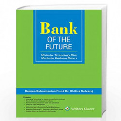 Bank of the Future: Minimize Technology Risk, Maximize Business Returns by KANNAN Book-9789387963672