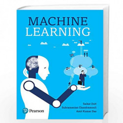 Machine Learning | First Edition | By Pearson by Saikat Dutt