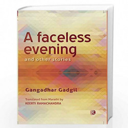 A Faceless Evening and other stories: Short Stories by Gangadhar Gadgil Book-9789386600493