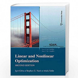 Linear and Nonlinear Optimization, Second Edition by Igor Griva Book-9789386235374