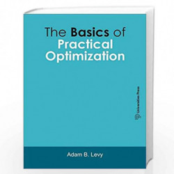 The Basics of Practical Optimization by Adam Levy Book-9789386235435