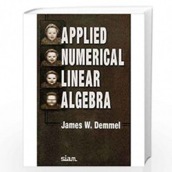 Applied Numerical Linear Algebra by James W. Demmel Book-9789386235336