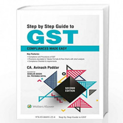 Step by Step Guide to GST - Compliances Made Easy by CA AVINASH PODDAR Book-9789386691224