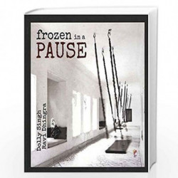 Frozen in a Pause by Dolly Singh Book-9789386618160