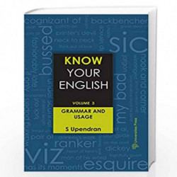 Know Your English (Vol.3): Grammar and Usage: Volume 3 by S Upendran Book-9788173717314