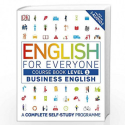 English for Everyone Business English Course Book Level 1: A Complete Self-Study Programme by Dk Book-9780241242346