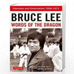 Bruce Lee Words of the Dragon: Interviews and Conversations 1958-1973 (Bruce Lee Library) by Bruce Lee Book-9780804850001
