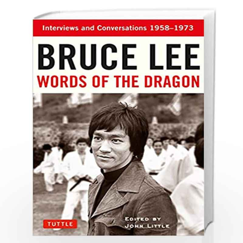 Bruce Lee Words of the Dragon: Interviews and Conversations 1958-1973 (Bruce Lee Library) by Bruce Lee Book-9780804850001