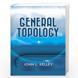 General Topology (Dover Books on Mathematics) by John L. Kelley Book-9780486815442