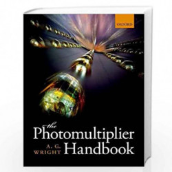 The Photomultiplier Handbook by Wright Book-9780199565092