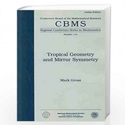 Tropical Geometry and Mirror Symmetry by Mark Gross Book-9781470437213