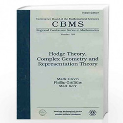 Hodge Theory, Complex Geometry and Representation Theory by Mark Green Book-9781470437244