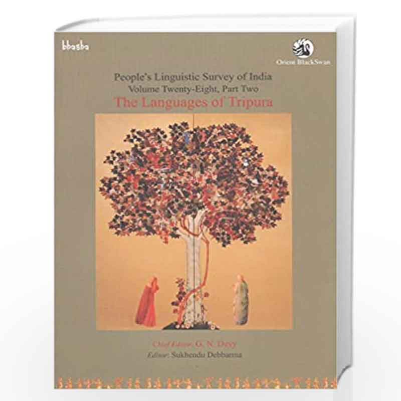 The Languages of Tripura (Volume 28, Part 2)-Peoples Linguistic Survey of India by G. N. Devy And Sukhendu Debbarma Book-9788125