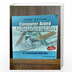 Computer-Aided Engineering Drawing by S Trymbaka Murthy Book-9789386235015
