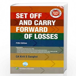 Set Off And Carry Forward Of Losses by KIRTI SANGHVI Book-9789351296287