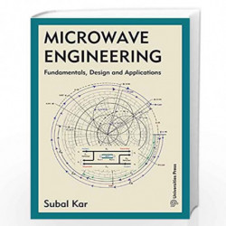 Microwave Engineering: Fundamentals, Design and Applications by Subal Kar Book-9788173719899