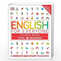 English for Everyone Course Book Level 1 Beginner: A Complete Self-Study Programme by Dk Book-9780241226315