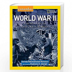 Remember World War II: Kids Who Survived Tell Their Stories by Nicholson, Dorinda Book-9781426322518