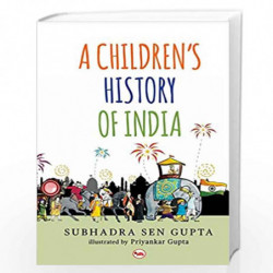 A Children''s History of India by Subhadra Sen Book-9788129136978