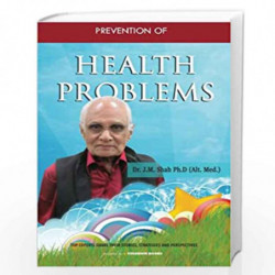 Prevention of Health Problems by Dr J. M. Shah Book-9781515353553