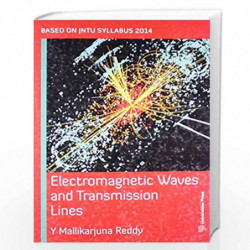 Electromagnetic Waves and Transmission Lines (Based on JNTU Syllabus) by Y Mallikarjuna Reddy Book-9788173719486