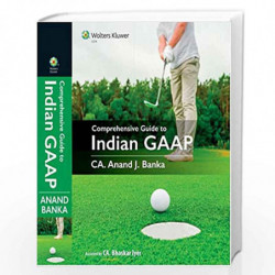 Comprehensive Guide to Indian GAAP (1) by CA ANAND J BANKA Book-9789351295457