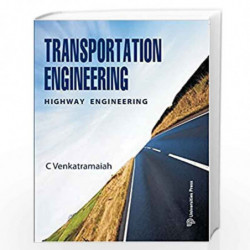 Transportation Engineering: Vol. I by C Venkatramaiah Book-9788173719592