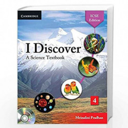 I Discover Level 4 A Textbook for ICSE Science Students Book with CD-ROM by Mrinalini Pradhan Book-9781107503502