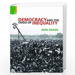 DEMOCRACY AND THE CRISIS OF INEQUALITY by Zoya Hasan Book-9789352903054