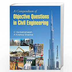 A Compendium of Objective Questions in Civil Engineering by C Venkatramaiah Book-9788173719332