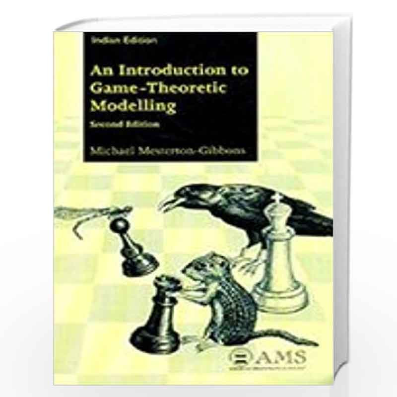 An Introduction to Game-Theoretic Modelling by Michael Mesterton-Gibbons Book-9780821891865