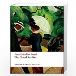 The Good Soldier (Oxford World's Classics) by Ford Ford Madox Book-9780199585946