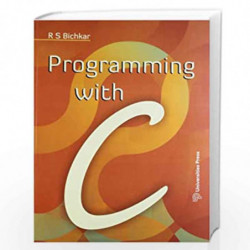 Programming with C by R S Bichkar Book-9788173717710