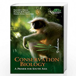Conservation Biology: A Primer for South Asia by Kamaljit S Bawa Book-9788173717246