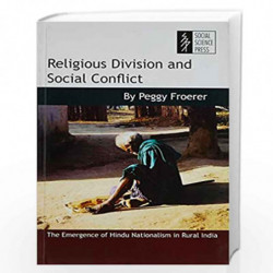 Religious Division and Social Conflict by Peggy Froerer Book-9788187358510