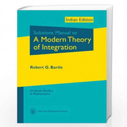 Solutions Manual to A Modern Theory Of Integration by Robert G Bartle Book-9780821852163