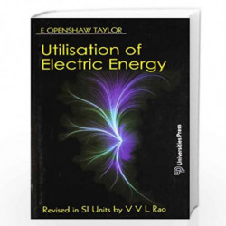 Utilisation of Electrical Energy in SI Units by E Openshaw Taylor Book-9788173717000