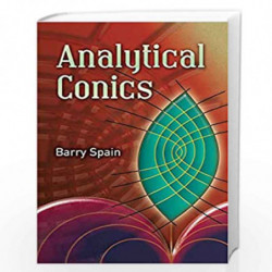 Analytical Conics (Dover Books on Mathematics) by Barry Spain Book-9780486457734