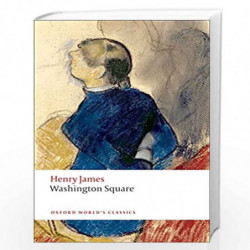 Washington Square (Oxford World's Classics) by James Henry Book-9780199559190