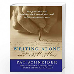 Writing Alone and with Others by Pat Schneider Book-9780195165739