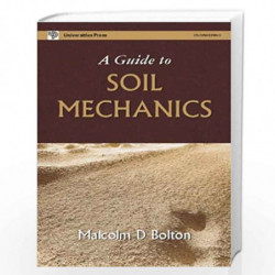 A Guide to Soil Mechanics by Malcolm D Bolton Book-9788173714252