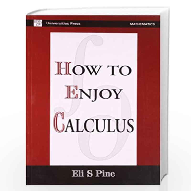 How to Enjoy Calculus by Eli S Pine Book-9788173714061