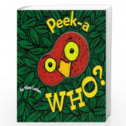 Peek-A Who? (Lift the Flap Books, Interactive Books for Kids, Interactive Read Aloud Books) by Nina Laden Book-9780811826020