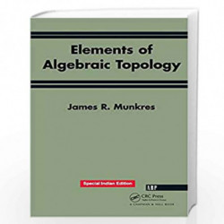 Elements Of Algebraic Topology by James R. Munkres Book-9781138329423